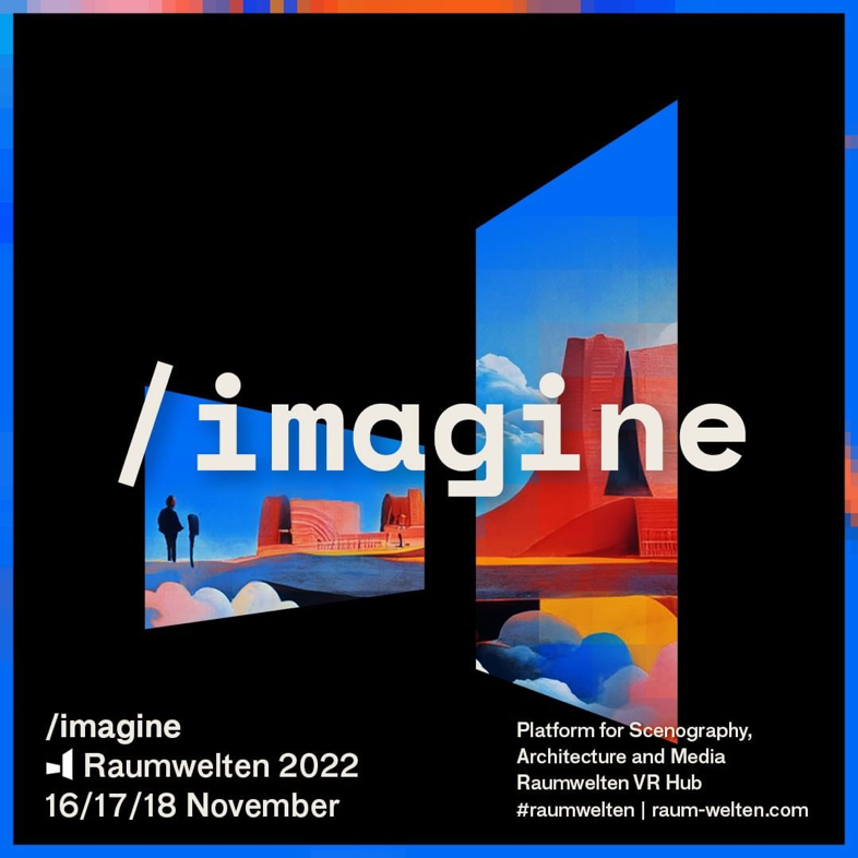 Raumwelten 2022 – /imagine